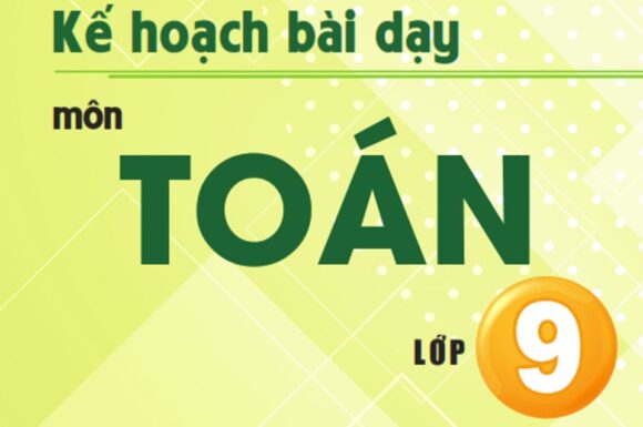 Kế hoạch bài dạy Toán 9 Chân trời sáng tạo (file word) tập 1